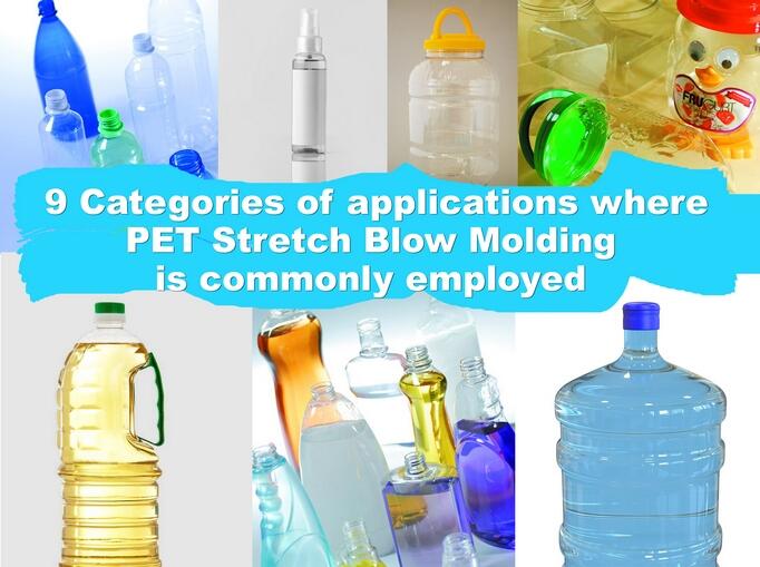 9 Common Application Fields for PET Stretch Blow Molding